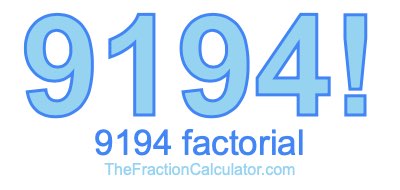 9194 Factorial