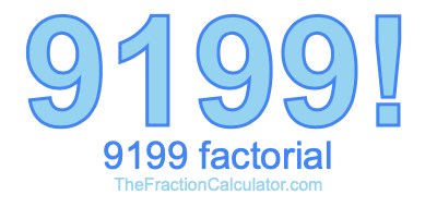 9199 Factorial