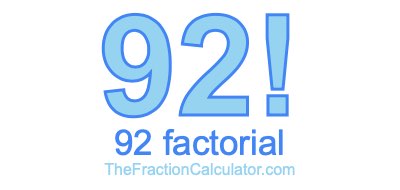 92 Factorial