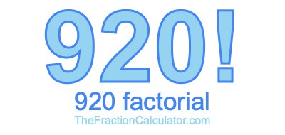 Factorial of 920 920 Factorial
