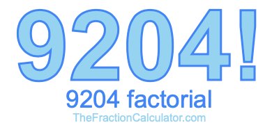 9204 Factorial