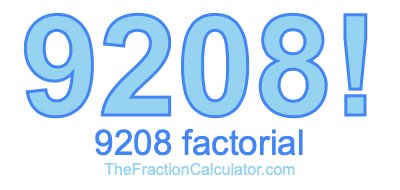 9208 Factorial