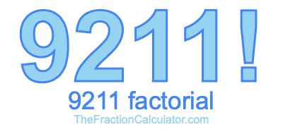 9211 Factorial