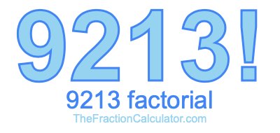 9213 Factorial