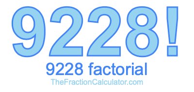 9228 Factorial