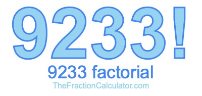 9233 Factorial