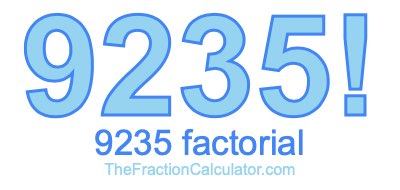 9235 Factorial