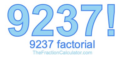 9237 Factorial