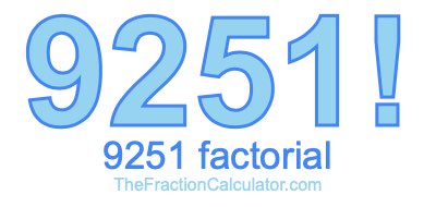 9251 Factorial