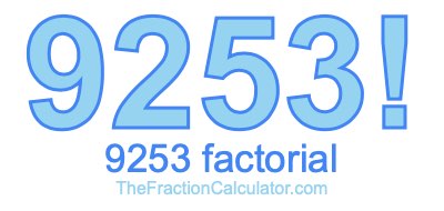9253 Factorial