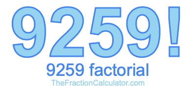 Factorial of 9259 9259 Factorial