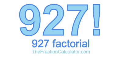 Factorial of 927 927 Factorial
