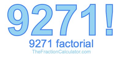 9271 Factorial