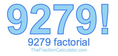 9279 Factorial