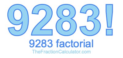 9283 Factorial