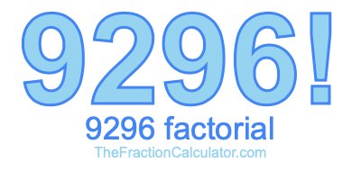 9296 Factorial