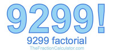 9299 Factorial
