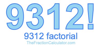 9312 Factorial