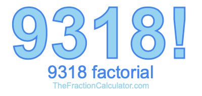 9318 Factorial