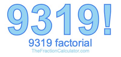 9319 Factorial