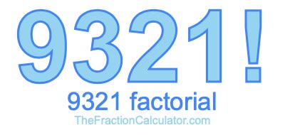 Factorial of 9321 9321 Factorial