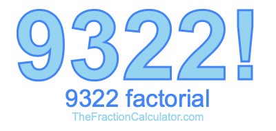 9322 Factorial