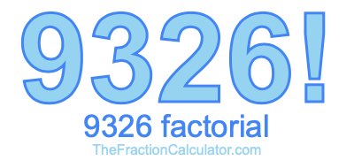 9326 Factorial