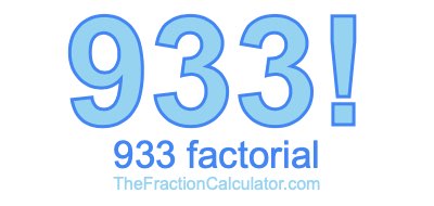 Factorial of 933 933 Factorial