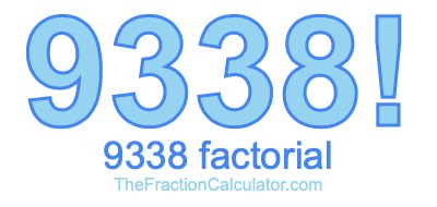 9338 Factorial