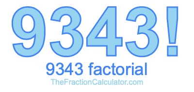 9343 Factorial