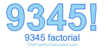 9345 Factorial