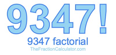 Factorial of 9347 9347 Factorial