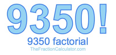 9350 Factorial