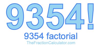 9354 Factorial