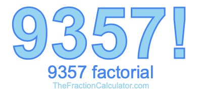 9357 Factorial