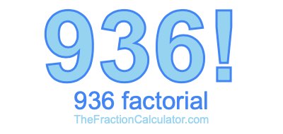 Factorial of 936 936 Factorial