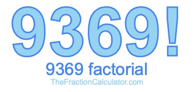 9369 Factorial