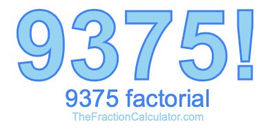 9375 Factorial