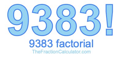 9383 Factorial