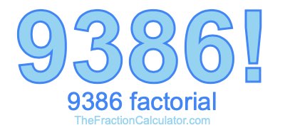 Factorial of 9386 9386 Factorial