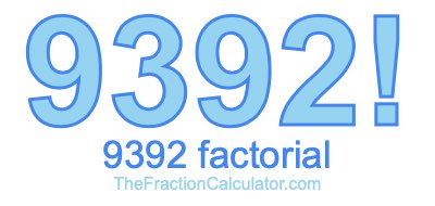 9392 Factorial