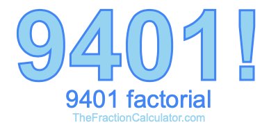 9401 Factorial