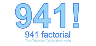941 Factorial