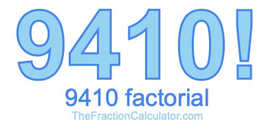 9410 Factorial