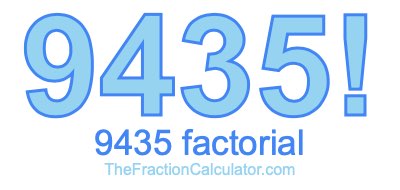 9435 Factorial