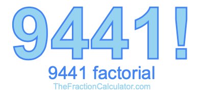 9441 Factorial