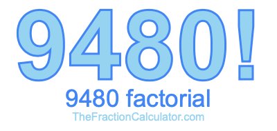 9480 Factorial