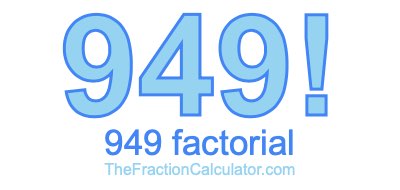 Factorial of 949 949 Factorial