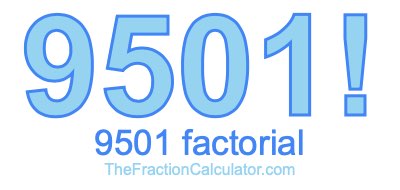 9501 Factorial