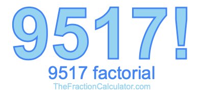 9517 Factorial